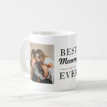 Modern Best Mummy Ever Photo Coffee Mug<br><div class="desc">Cute best mummy ever photo mug. Easily personalise this custom mug with your photos to create a unique photo gift for your mum.</div>
