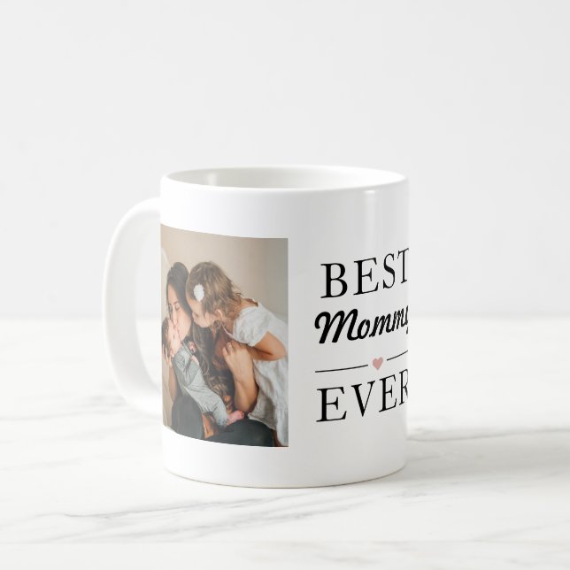 Modern Best Mummy Ever Photo Coffee Mug (Front Left)