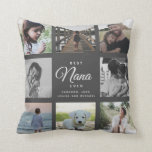 Modern Best Nana Ever Elegant Photo Collage Throw  Cushion<br><div class="desc">For the Best Nana Ever in your life: a modern, trendy Instagram friendly family photo collage throw pillow with modern script typography and your personal name and message. Perfect gift for the wonderful grandmother in your life for Mother's Day, a birthday, or the holiday season! This is the elegant version...</div>