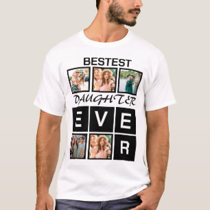 Modern Bestest Daughter ever 5 Photo Collage T-Shirt