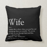 Modern Black and White Fun Wife Definition  Cushion<br><div class="desc">Personalise for your special wife to create a unique gift for birthdays,  anniversaries,  weddings,  Christmas or any day you want to show how much she means to you. A perfect way to show her how amazing she is every day. Designed by Thisisnotme©</div>