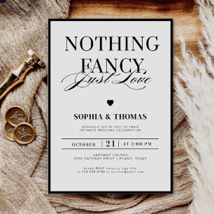Modern Black And White Nothing Fancy Just Love  Invitation