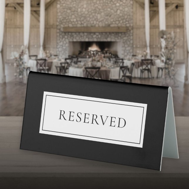 Modern Black And White Reserved (Modern Black And White Reserved Table Tent Sign)