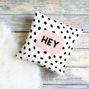 Modern Black Dots & Bubble Chat Pink With Hey Cushion