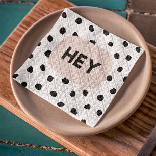Modern Black Dots & Bubble Chat Pink With Hey Napkin