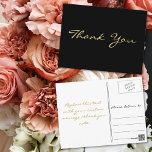 Modern Black Elegant Faux Gold Script Thank You Postcard<br><div class="desc">Create your own custom,  personalised,  modern elegant thank you note postcard. Simply enter your message / thank you note. Elegant thank you note postcard for use on wedding,  marriage anniversary,  birthday,  graduation,  bridal shower,  baby shower,  holidays,  or any other special occasion related mailings.</div>