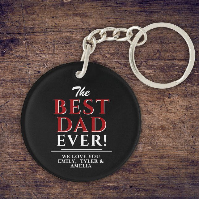 Modern Black The Best Dad Ever Typography Key Ring (Creator Uploaded)
