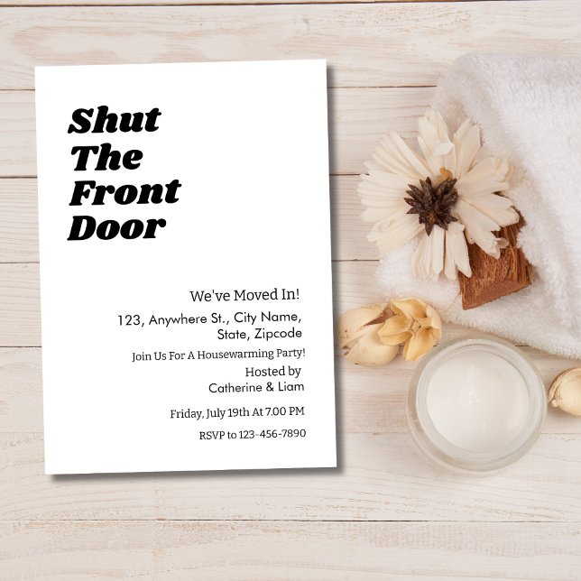 Modern Black Typography Funny Housewarming party Invitation (modern, minimal,  typography shutthe frontdoor we have moved funny housewarming party invitation)