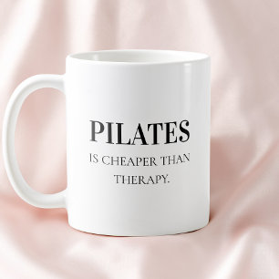 Modern Black Typography Funny Quote Pilates Coffee Mug