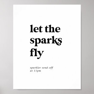 Modern Black Typography Let The Sparks Fly Sign