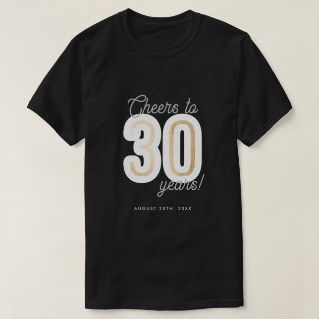 Modern Black & White Cheers to 30 Years Birthday T-Shirt (Design Front)