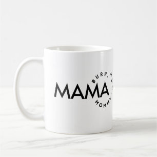 Modern Black & White Mummy Mum Bruh  Coffee Mug
