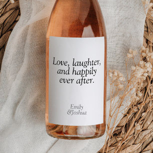 Modern Black & White Wedding Quote Love Laughter Wine Label