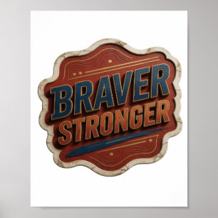 Modern Blue BRAVER STRONGER Print