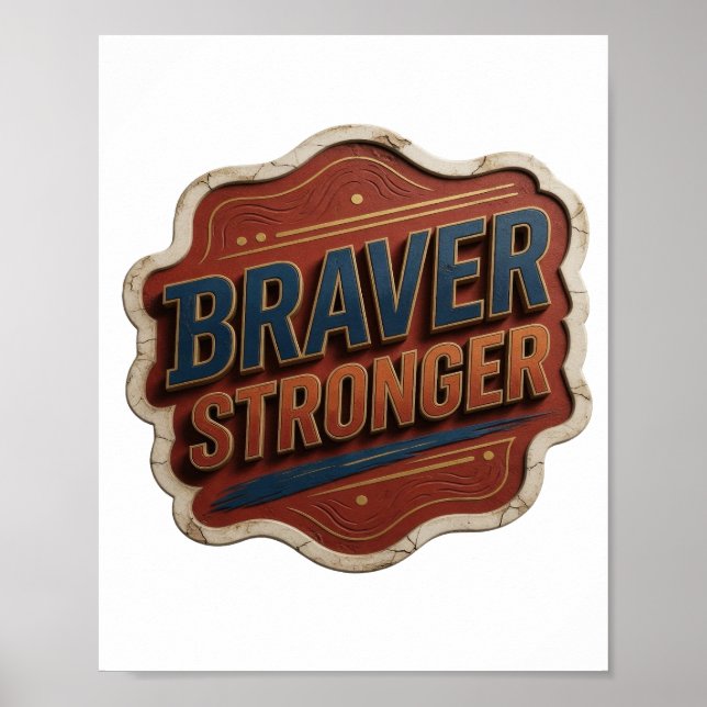 Modern Blue BRAVER STRONGER Print (Front)