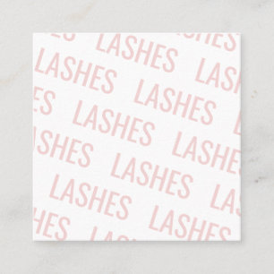 Modern blush pink repeating text pattern lashes square business card