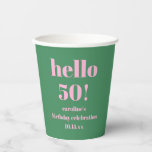 Modern Bold Pink Green 50th Birthday Custom Paper Cups<br><div class="desc">These personalized birthday party cups in pink and green feature bold “Hello Fifty” lettering with space to customize the name and date. Perfect for serving drinks at milestone birthday parties, backyard celebrations, or casual gatherings. The clean, modern layout pairs easily with matching party decor and favors. Customize the text to...</div>