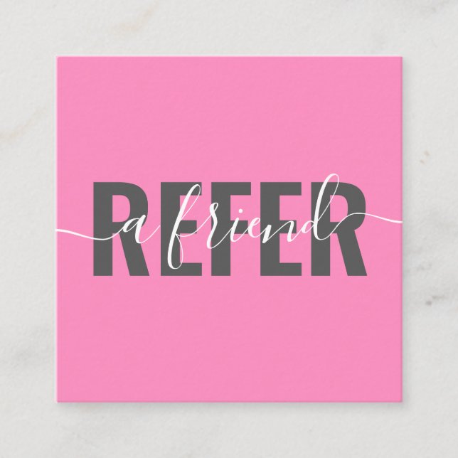 Modern bold pink refer a friend script signature referral card (Front)