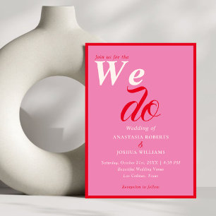 Modern Bold Red & Pink We Do Typography Script  Invitation