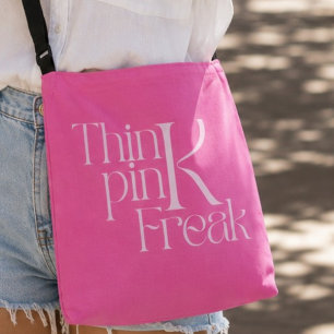 Modern Bold Think Pink Freak Typography Crossbody Bag