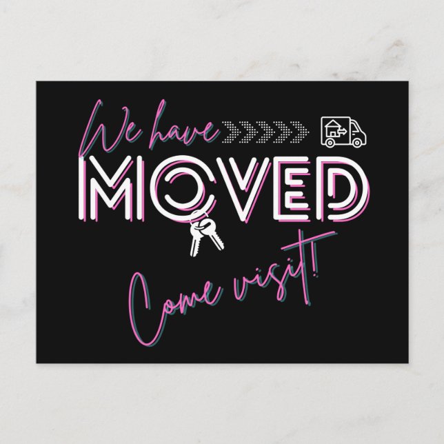 Modern Bold White Font We Have Moved Announcement Postcard (Front)