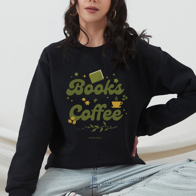 Modern Books & Coffee Book Lover Personalised Sweatshirt (Creator Uploaded)