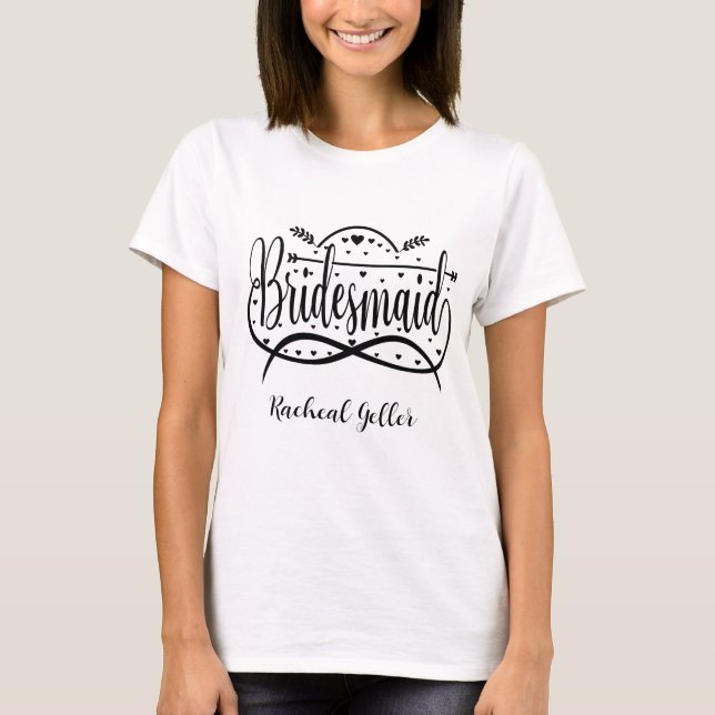 Modern Bridesmaid Script Custom name Bachelorette  T-Shirt (Front)