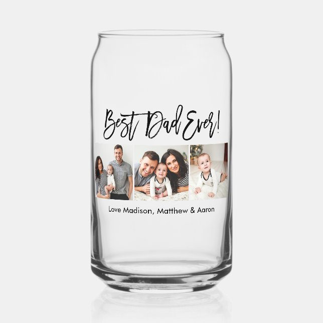 Modern Brush Script 3 Photo Best Dad Ever Can Glass (Front)