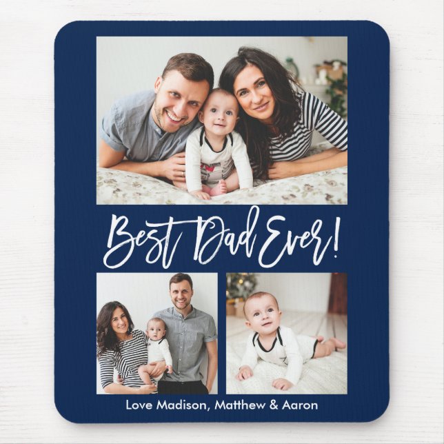 Modern Brush Script Best Dad Ever 3 Photos Blue Mouse Pad (Front)
