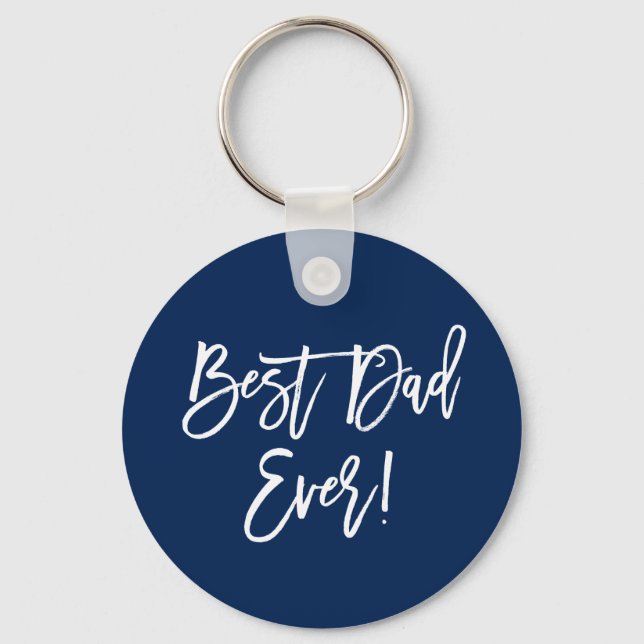 Modern Brush Script Best Dad Ever Blue Key Ring (Front)