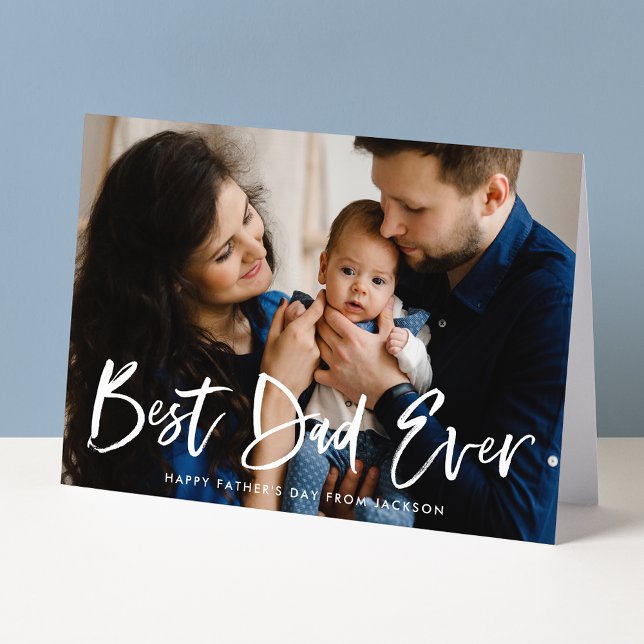 Modern Brush Script Best Dad Ever Father's Day Card (Creator Uploaded)