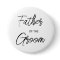 Modern Brush Script Father of The Groom Party