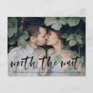 Modern Brush Script Worth The Wait Postponement Announcement Postcard