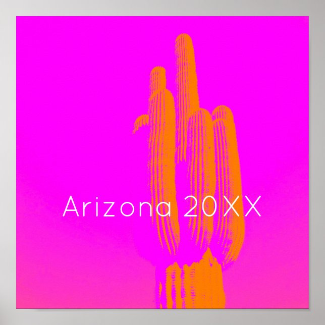 Modern Cactus Art Arizona Year Hot Pink Orange Fun Poster (Front)