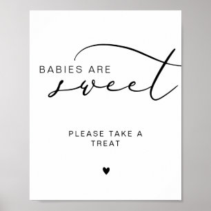 Modern Calligraphy Babies are sweet Baby Shower Poster