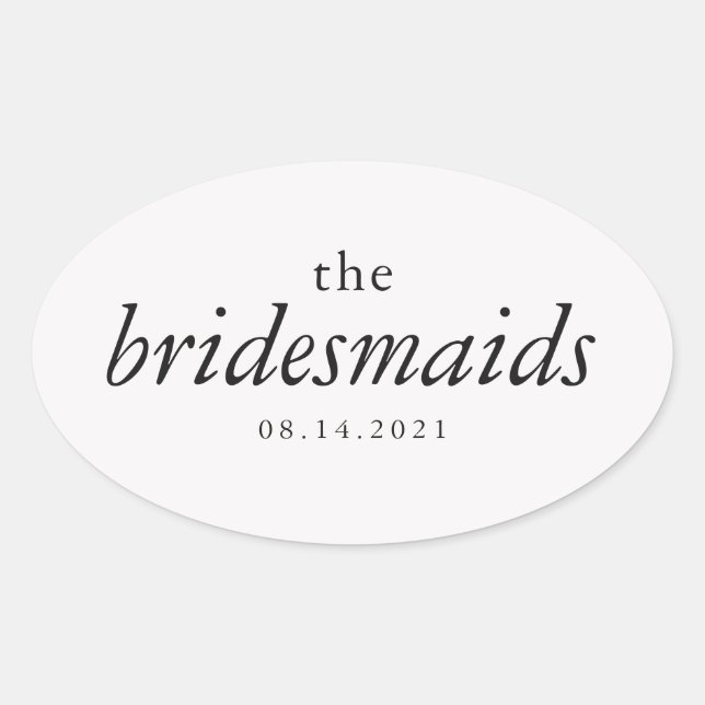 Modern Calligraphy Bridesmaids Wedding Oval Sticker (Front)