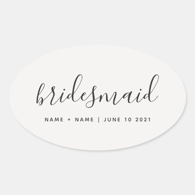 Modern Calligraphy Chic Bridesmaid Wedding Oval Sticker (Front)