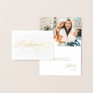 Modern calligraphy Gold Will You Be My Bridesmaid Foil Card