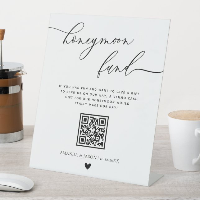 Modern Calligraphy Honeymoon Fund QR code Pedestal Sign (In SItu)