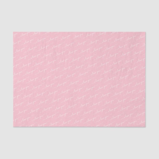 Modern Calligraphy I Love You Valentine's Day Pink Tissue Paper (Front)