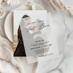 Modern Calligraphy Nothing Fancy Just Love Wedding Vellum Invitations