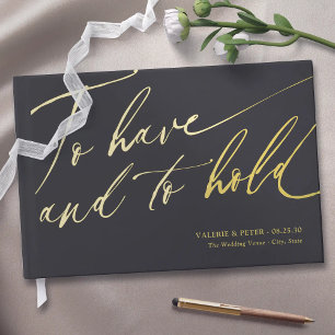 Modern Calligraphy To have and To hold wedding Guest Book