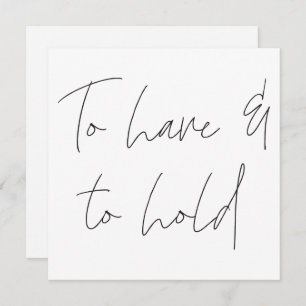 Modern Calligraphy Vow To Have and to Hold Wedding Invitation