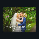 Modern Calligraphy We Got Married Wedding Photo Postcard<br><div class="desc">Modern Calligraphy Wedding Photo We Got Married Announcement Postcard</div>