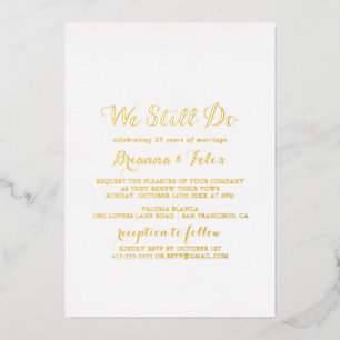 Modern Calligraphy We Still Do Gold 
