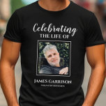 Modern Celebration Of Life With Photo Memorial T-Shirt<br><div class="desc">Wear a special photo Celebration of Life shirt to honour the departed. Add a photo and a special message.</div>
