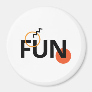 Modern, cheerful, lively, cool, trendy design Fun Magnet