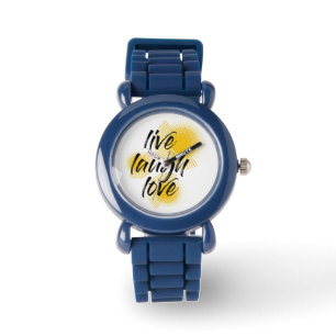 Modern, cheerful, trendy design Live Laugh Love Watch