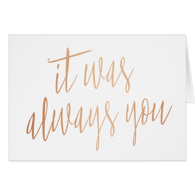 Modern Chic Calligraphy It was always you (Front Horizontal)