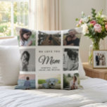 Modern Chic Mother's Day Mum Family Photo Collage Cushion<br><div class="desc">We love you, Mum: For the Best Mum Ever in your life a modern, trendy Instagram family photo collage throw pillow with modern script typography and your personal name and message. A perfect photo gift for mum from daughter, unique valentine's day surprise or parent photo gift with family pictures of...</div>